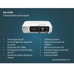 Projector epson eb-fh08, tehnologie 3lcd, luminozitate; 3600 lumeni, rezolutie: fullhd 1080p, aspect 16:9, sursa lumina: lampa, durata de viata lampa: 6.000h, 12.000h eco mode, contrast: 16.000:1, refresh rate: 192 hz - 240 hz, interfata; usb 2.0 type b (,  Videoproiectoare | electropc.ro
